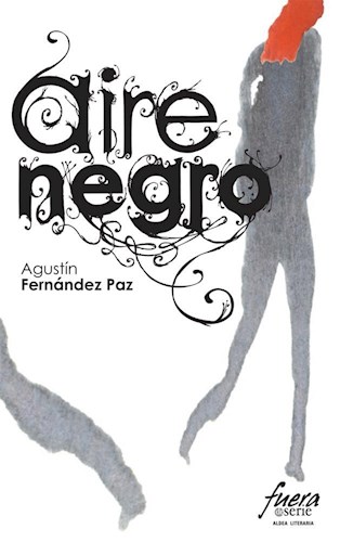 Aire Negro (Fuera De Serie / Aldea Literaria)