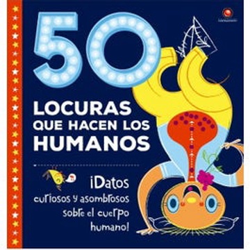 50 LOCURAS QUE HACEN LOS HUMANOS