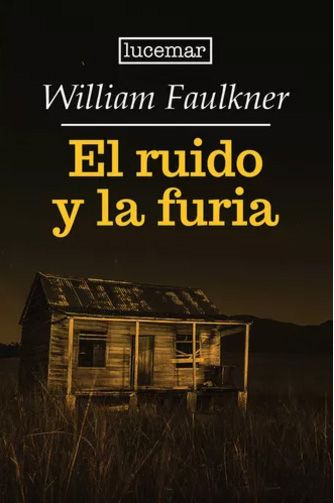 EL RUIDO Y LA FURIA