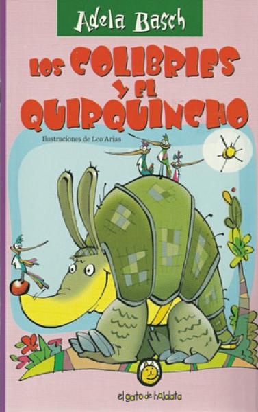 LOS COLIBRIES Y EL QUIRQUINCHO