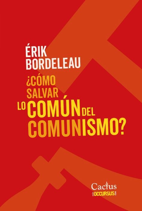 ¿CÓMO SALVAR LO COMÚN DEL COMUNISMO?