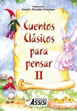 CUENTOS CLASICOS PARA PENSAR II