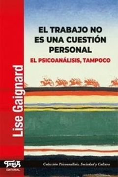 EL TRABAJO NO ES UNA CUESTION PERSONAL