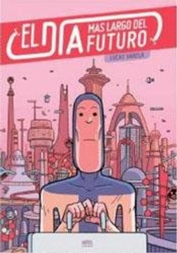 EL DÍA MÁS LARGO DEL FUTURO
