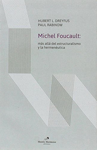 Michel Foucault: más allá del estructuralismo y la hermenéutica