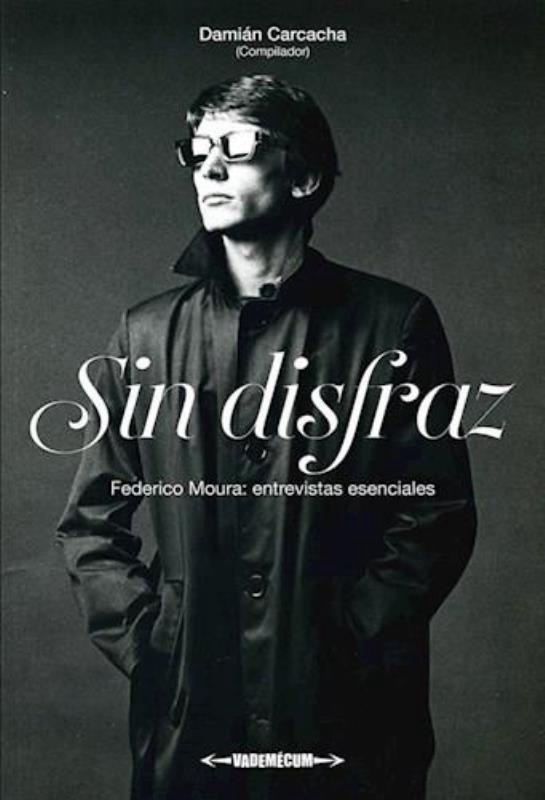 SIN DISFRAZ FEDERICO MOURA