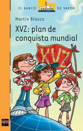 Xvz Plan De Conquista Mundial (Barco De Vapor Naranja) (+9 Años)