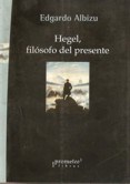 Hegel Filosofo Del Presente (Rustica)