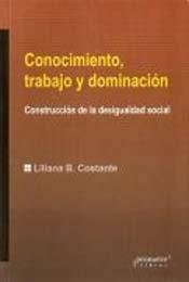 CONOCIMIENTO TRABAJO Y DOMINACION