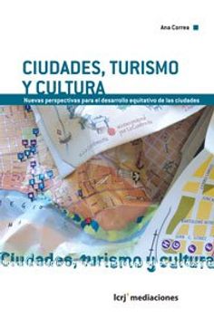 CIUDADES, TURISMO Y CULTURA