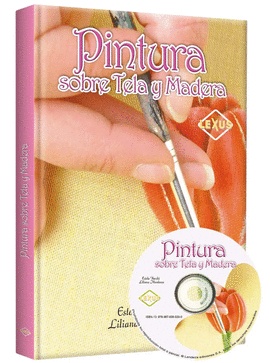 PINTURA SOBRE TELA Y MADERA