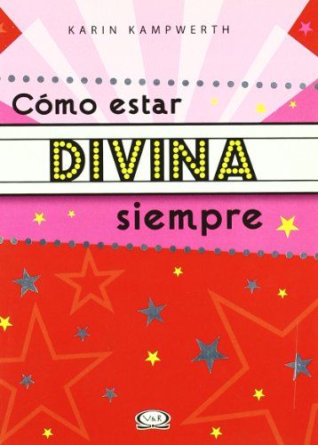 Como Estar Divina Siempre