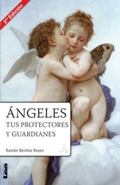 ANGELES TUS PROTECTORES Y GUARDIANES