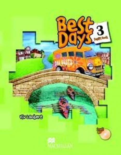 BEST DAYS 3 - PUPIL'S BOOK + SONGS CD + STICKERS **NOVEDAD 2012**