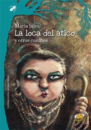 LOCA DEL ATICO Y OTROS CUENTOS, LA