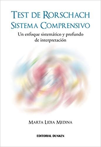 Test De Rorschach Sistema Comprensivo Un Enfoque Sistematico Y Profundo De Interpretacion