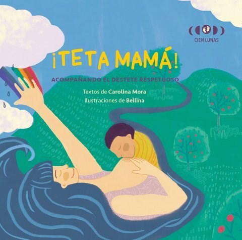 Teta Mama Acompañando El Destete Respetuoso (Ilustrado)