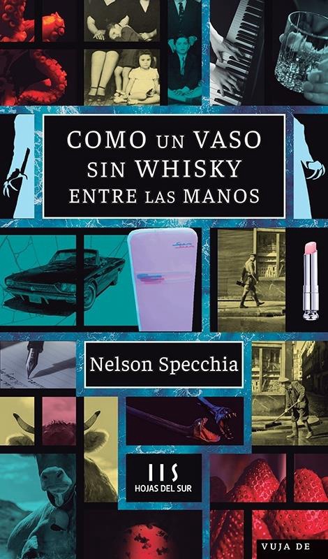 Como Un Vaso Sin Whisky Entre Las Manos