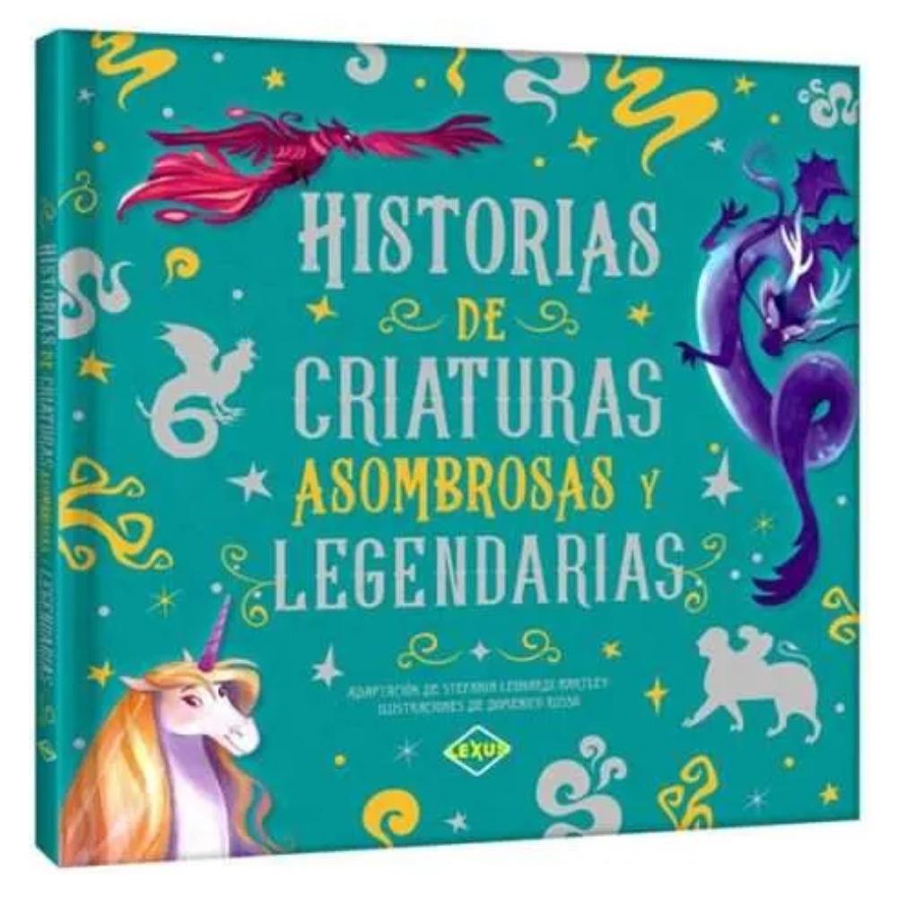 HISTORIAS DE CRIATURAS ASOMBROSAS Y LEGE