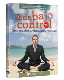 Todo Bajo Control Claves Para Alcanzar El Autocontrol E