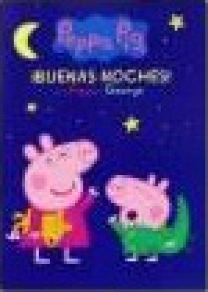 Peppa Pig Buenas Noches Con Peppa Y Geor