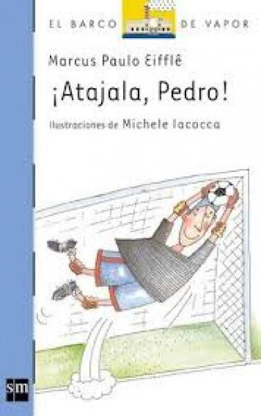 Atajala, Pedro! (8/A)