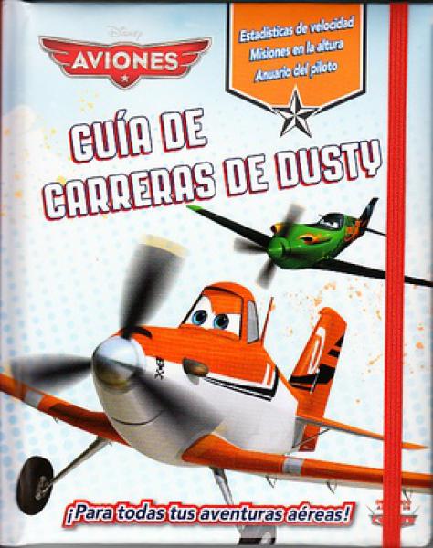 El Libro de los Secretos: Guia de Carreras de Dusty - Disney Aviones