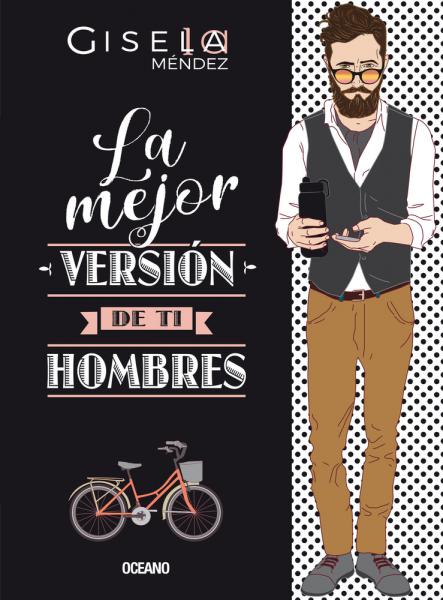 MEJOR VERSION DE TI HOMBRES, LA