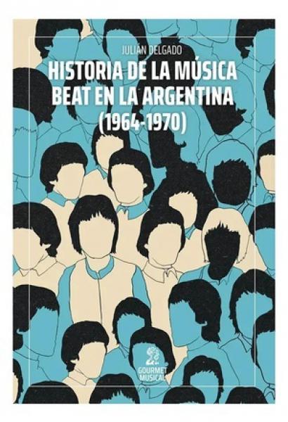 Historia de la música beat en la Argentina (1964-1970)