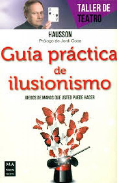 GUIA PRACTICA DE ILUSIONISMO