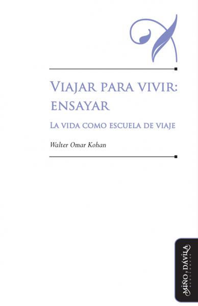 Viajar Para Vivir: Ensayar.