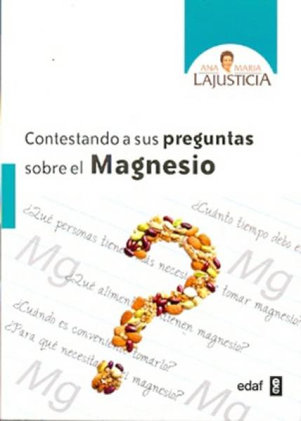 CONTESTANDO A SUS PREGUNTOS SOBRE EL MAGNESIO