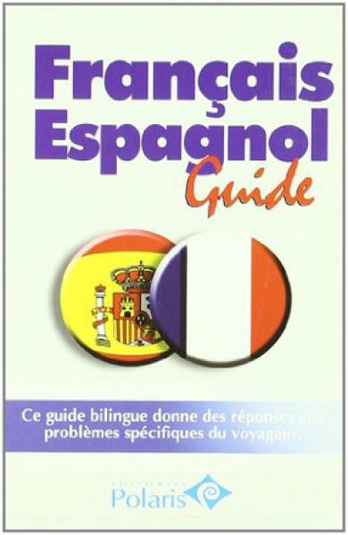 FRANCAIS ESPAGNOL GUIDE POLARIS -FRANCES-