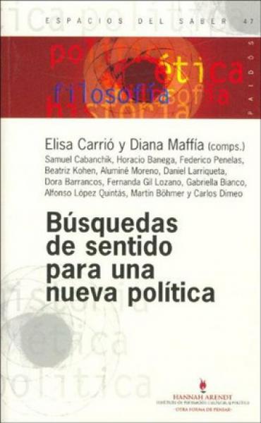 Busquedas De Sentido Para Una Nueva Política