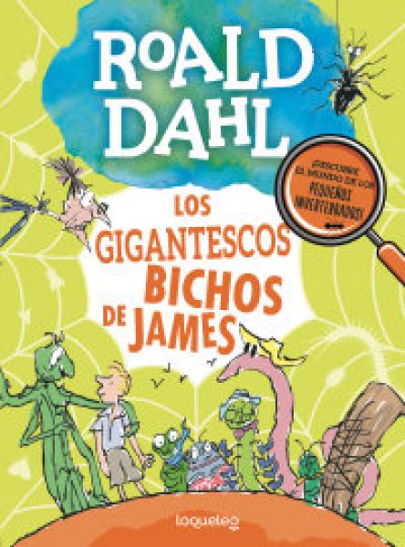 LOS GIGANTESCOS BICHOS DE JAMES