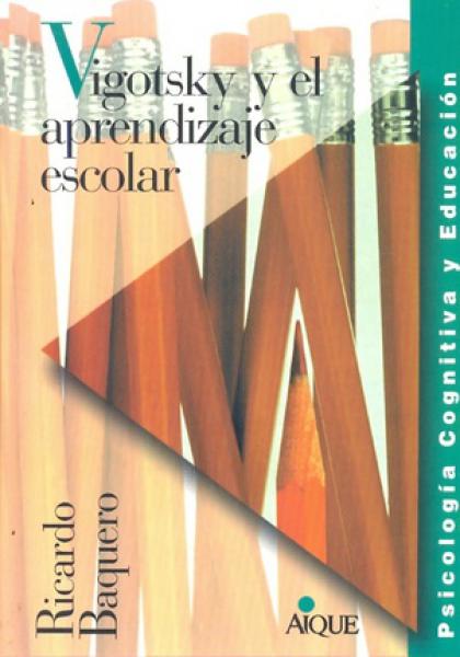 VIGOTSKY EL APRENDIZAJE ESCOLAR