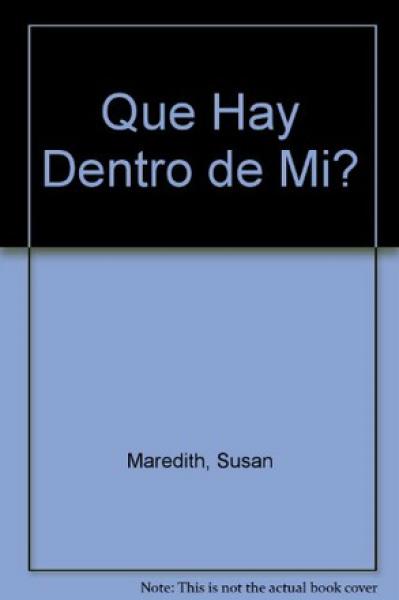 QUE HAY DENTRO DE MI ?
