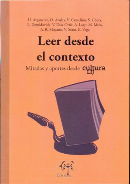 LEER DESDE EL CONTEXTO. MIRADAS Y APORTES DESDE CULTURA