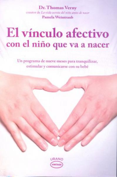 VINCULO AFECTIVO CON EL NIÑO QUE VA A NACER, EL