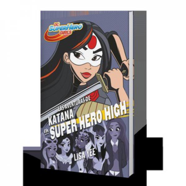 AVENTURAS DE KATANA EN SUPER HERO HIGH (14+)