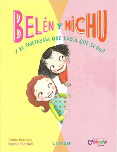 Belén y Michu: ¡Y el fantasma que había que echar!