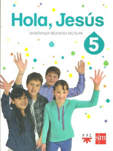 Hola Jesus 5