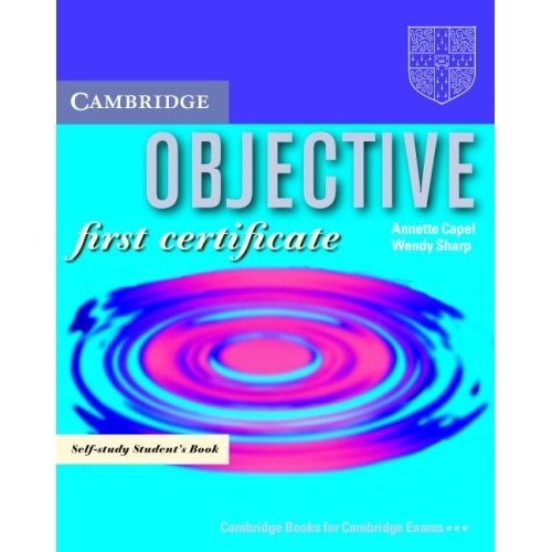 OBJECTIVE FIRST CERTIFICATE SELF-STUDY STUDENT'S BOOK