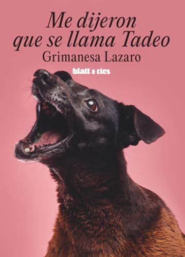 Me dijeron que se llama Tadeo