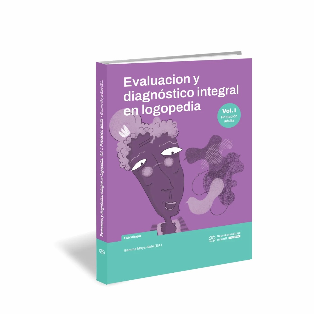 EVALUACION Y DIAGNOSTICO INTEGRAL EN LOGOPEDIA VOL I - POBLACION ADULTA