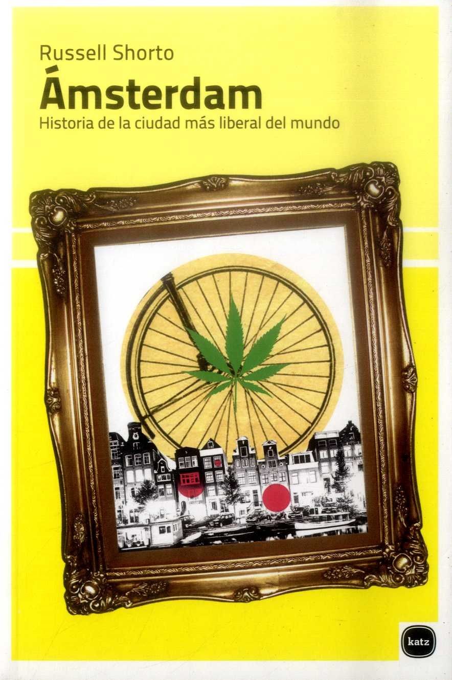 AMSTERDAM HISTORIA DE LA CIUDAD MAS LIBE