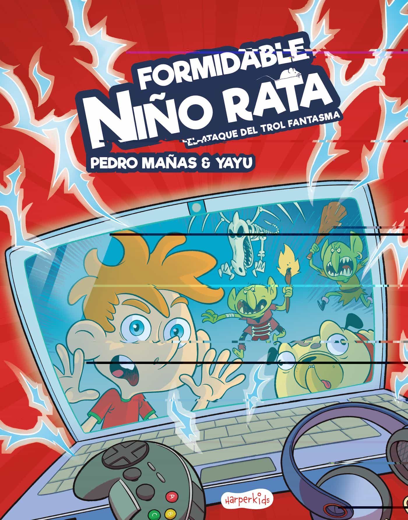 FORMIDABLE NIÑO RATA - EL ATAQUE DEL TROL FANTASMA