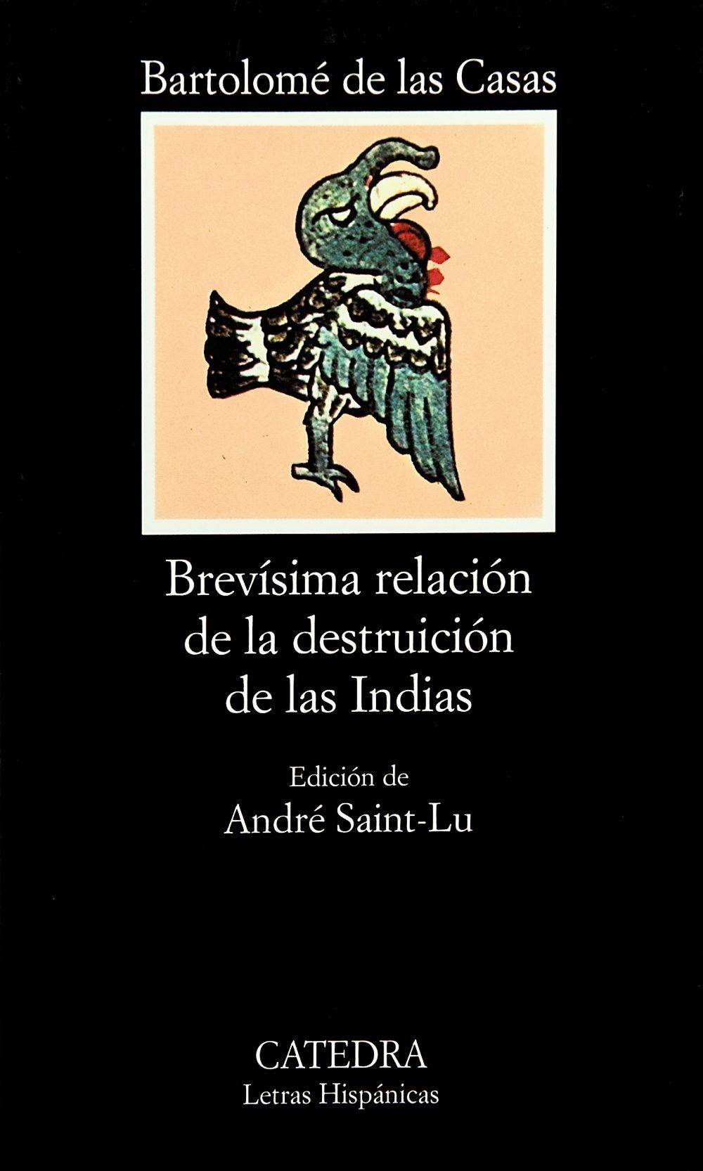 ** BREVISIMA RELACION DE LA DESTRUICION DE LAS INDIAS