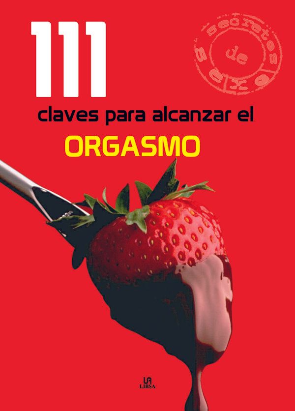 111 Claves para Alcanzar el Orgasmo