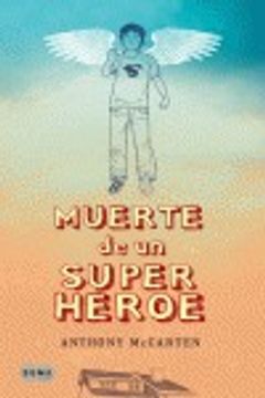 MUERTE DE UN SUPER HEROE